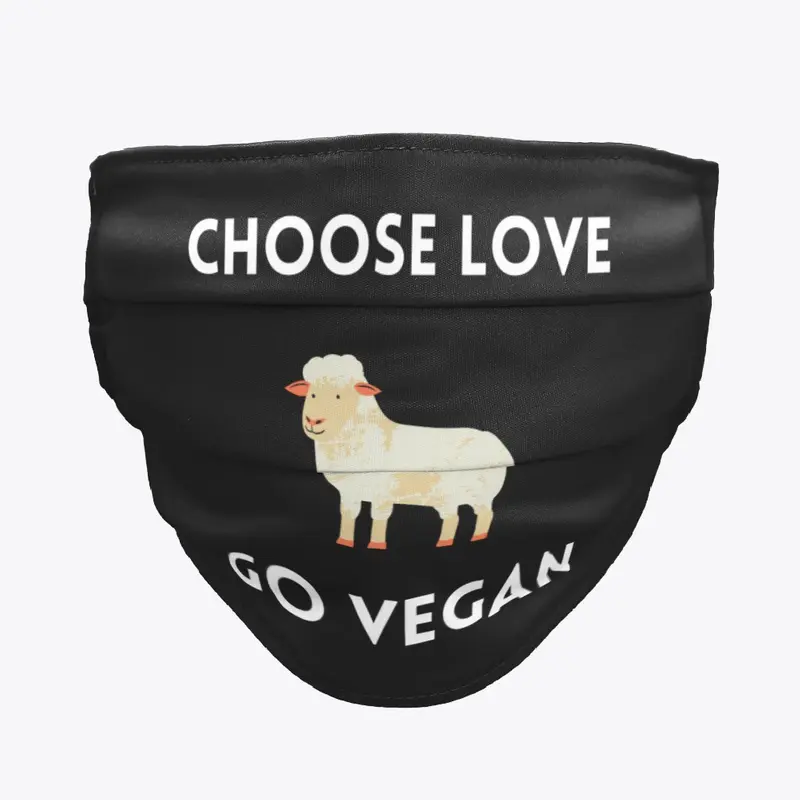 Choose love, go vegan